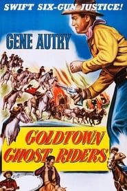Goldtown Ghost Riders 1953 streaming