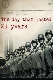 The Day That Lasted 21 Years (2012)