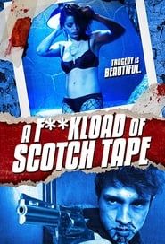 A F**kload of Scotch Tape-hd