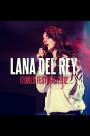 Lana Del Rey: iTunes Festival 2012 (2012)