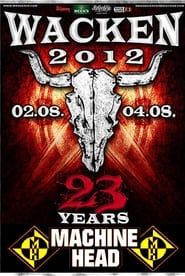 Machine Head: [2012] Live at Wacken Open Air (2012)