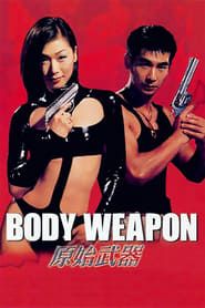 Body Weapon series tv