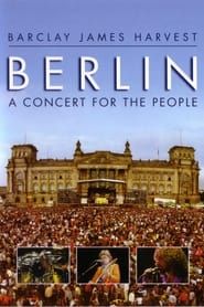 Barclay James Harvest: Berlin - A Concert For The People series tv