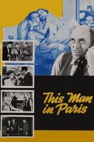 Image This Man in Paris 1939