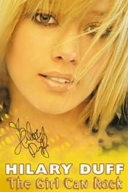Hilary Duff: The Girl Can Rock (2004)