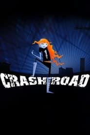 Crash Road series tv