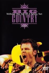 Big Country - Without The Aid Of A Safety Net ()