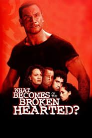 What Becomes of the Broken Hearted? series tv
