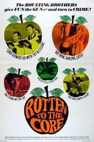 watch Rotten to the Core