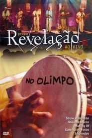 Grupo Revelação: Ao Vivo No Olimpo series tv