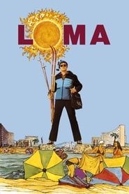 watch Loma