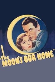 The Moon's Our Home series tv