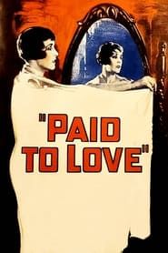 Paid to Love 1927 streaming
