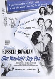She Wouldn't Say Yes 1945 streaming