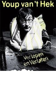 Youp van 't Hek: Verlopen en Verlaten (1984)