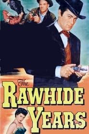 The Rawhide Years series tv
