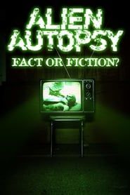 Alien Autopsy: Fact or Fiction? series tv