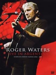 Roger Waters: Live in Argentina series tv