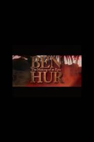 Ben-Hur: The Making of an Epic series tv