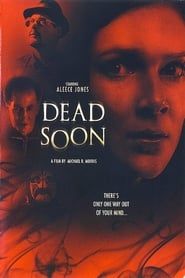 Dead Soon (2012)