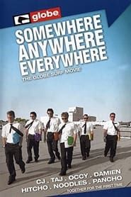 Somewhere, Anywhere, Everywhere (2005)