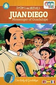 Juan Diego: Messenger of Guadalupe series tv