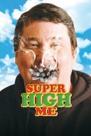 Affiche de Super High Me