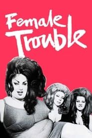Affiche de Female Trouble