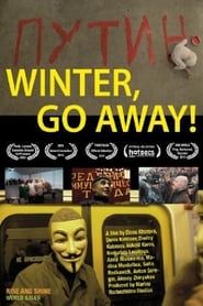 Winter, Go Away! (2012)