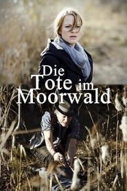 Die Tote im Moorwald series tv