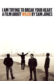 Image I Am Trying to Break Your Heart: A Film About Wilco 2002