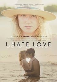 I Hate Love series tv