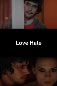 Affiche de Love Hate