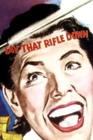 Lay That Rifle Down series tv