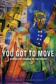 You Got to Move series tv