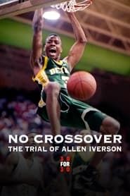 No Crossover: The Trial of Allen Iverson series tv