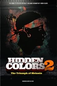 Hidden Colors 2: The Triumph of Melanin 2012 streaming