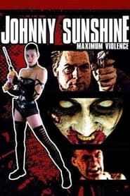Johnny Sunshine Maximum Violence series tv