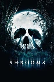Voir Shrooms (2007) en streaming