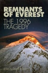 watch Remnants of Everest: The 1996 Tragedy