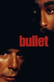 Affiche de Bullet