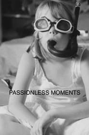 Passionless Moments series tv