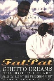 Fat Pat: Ghetto Dreams series tv