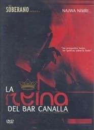 watch La reina del bar Canalla