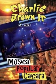 Charlie Brown Jr. - Música Popular Caiçara series tv