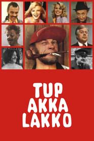 Tup-akka-lakko (1980)