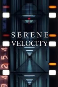 Serene Velocity series tv