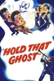 Hold That Ghost series tv