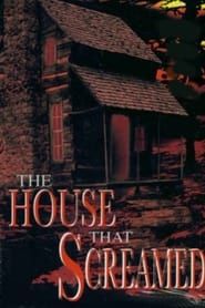 The House That Screamed series tv