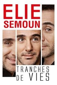 Elie Semoun : Tranches de vies series tv